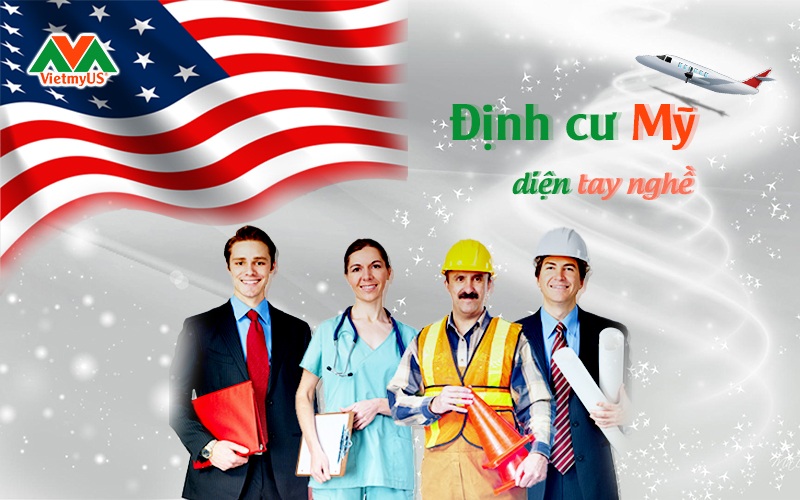 Định cư Mỹ diện tay nghề - Vietmyus
