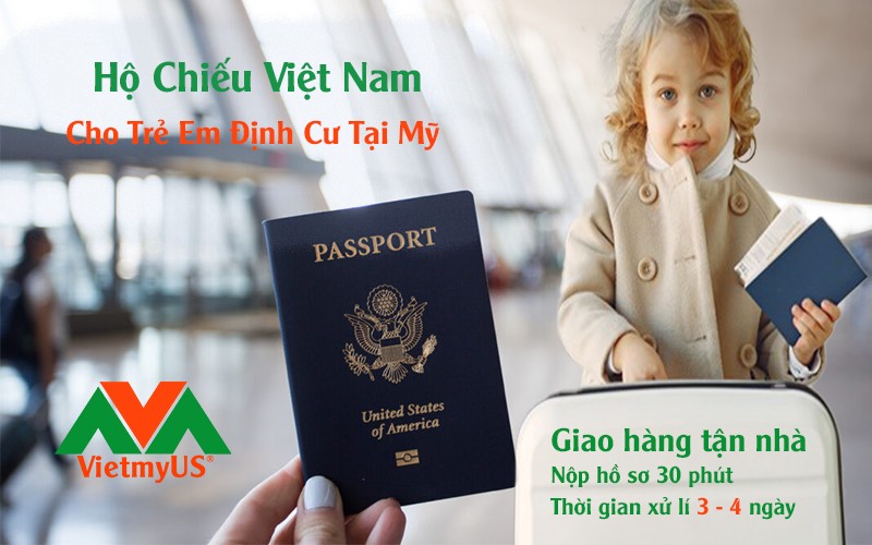 Hộ chiếu Việt Nam cho trẻ em định cư tại mỹ